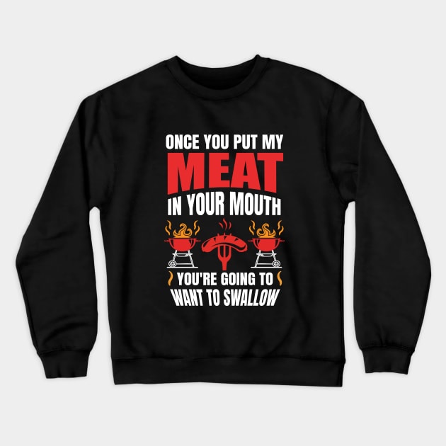 BBQ Saying Design Crewneck Sweatshirt by LetsBeginDesigns